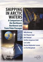 Shipping in Arctic Waters: A comparison of the Northeast, Northwest and Trans Polar Passages 3642167896 Book Cover