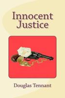 Innocent Justice 1475027532 Book Cover
