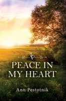 Peace In My Heart 1685157351 Book Cover