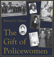 The Gift of Policewomen 057840303X Book Cover