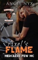 Axel's Flame: Merciless Few MC Connecticut Chapter B0H6RWF1B1 Book Cover