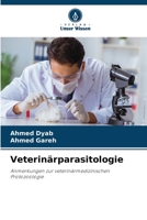 Veterinärparasitologie: Anmerkungen zur veterinärmedizinischen Protozoologie 6205973898 Book Cover