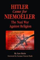 Hitler Came for Niemoeller: The Nazi War Against Religion 158980063X Book Cover