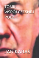 TOMIK WSPÓLCZESNEJ POEZJI (Polish Edition) B0FMS2NRTV Book Cover
