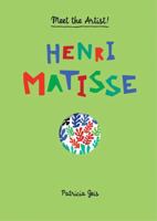 Meet the Artist Henri Matisse 161689282X Book Cover