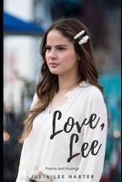 Love, Lee: Poems and Musings 1710058854 Book Cover