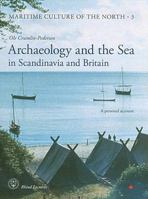 Archaeology and the Sea in Scandinavia and Britain: A Personal Account 878518005X Book Cover
