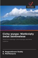 Cicha wyspa: Nietkniety swiat Sentinelese (Polish Edition) 6208459702 Book Cover