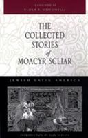 The Collected Stories of Moacyr Scliar 0826319122 Book Cover