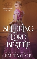 Sleeping Lord Beattie (The Contrary Fairy Tales) 1977084842 Book Cover