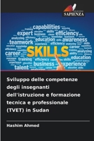Sviluppo delle competenze degli insegnanti dell'istruzione e formazione tecnica e professionale (TVET) in Sudan (Italian Edition) 6630191870 Book Cover
