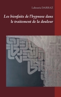 Les bienfaits de l'hypnose dans le traitement de la douleur 2322201138 Book Cover