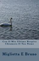 Con Il Mio Ultimo Respiro Chiamero Il Tuo Nome 1469989018 Book Cover