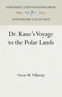 Dr. Kane's Voyage to the Polar Lands 1512821357 Book Cover