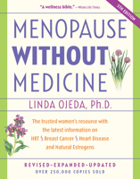 Menopause Without Medicine: The Trusted Women's Resource with the Latest Information on HRT, Breast Cancer, Heart Disease, and Natural Estrogens 0739438832 Book Cover