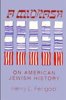 Midrash on American Jewish History 0873956389 Book Cover