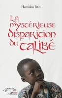 La mystérieuse disparition du talibé (Harmattan Sénégal) (French Edition) 2343143080 Book Cover