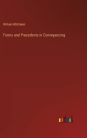 Forms and Precedents in Conveyancing 3368154729 Book Cover