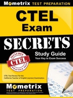CTEL Exam Secrets Study Guide: CTEL Test Review for the California Teacher of English Learners Examination 1516707974 Book Cover