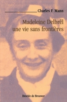 Madeleine Delbrêl, une vie sans frontières 2220051455 Book Cover