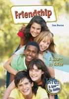 Friendship: A How-To Guide 0766034429 Book Cover