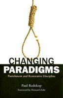 Changing Paradigms: Punishment and Restorative Discipline 0836193873 Book Cover