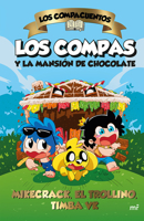 Los Compas Y La Mansión De Chocolate. Los Compacuentos 6073914415 Book Cover