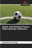 Sport and Burkina Faso's international influence 6208265851 Book Cover