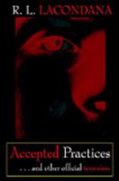 Accepted Practices: . . . and other official terrorism 1403326835 Book Cover