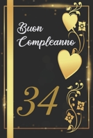 BUON COMPLEANNO 34: Anni | Libro per gli ospiti |120 Pagine | Regalo per il compleanno (Italian Edition) B0857CBSVW Book Cover