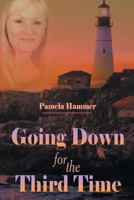 Going Down for the Third Time 1643502298 Book Cover