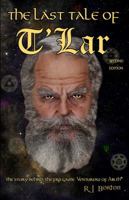 The Last Tale of T'Lar 0692130675 Book Cover