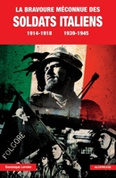 La Bravoure Meconnue Des Soldats Italiens (French Edition) B00HSFHYNQ Book Cover