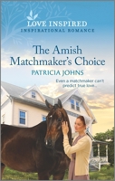 The Amish Matchmaker's Choice 1335759271 Book Cover