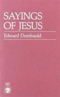Sayings of Jesus 0819167533 Book Cover