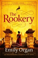 The Rookery: An unputdownable Victorian crime novel (A Penny Green Victorian Mystery) 1805088572 Book Cover