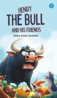 Henry The Bull and His Friends B0FBHMK5Y3 Book Cover