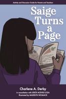 Saige Turns a Page: Activity and Discussion Guide for Parents and Teachers 1948710161 Book Cover