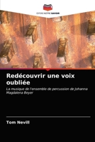 Redécouvrir une voix oubliée 6203342033 Book Cover
