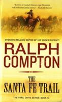 Ralph Compton's The Santa Fe Trail 0312962967 Book Cover