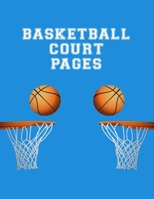 Basketball Court Pages: Youth Coach Planning And Schedule Organizer Notebook 1699044929 Book Cover