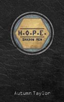 H.O.P.E. Shadow Men 1530499798 Book Cover