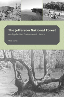 The Jefferson National Forest: An Appalachian Environmental History 1572338288 Book Cover