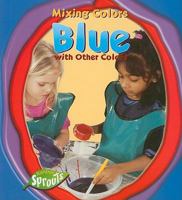 Blue with Other Colors 1410907562 Book Cover