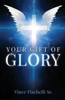 Your Gift of Glory B0FH5WD41L Book Cover