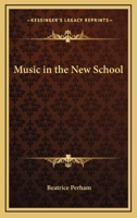 Music in the New School 141799598X Book Cover