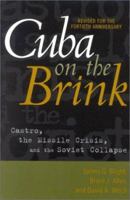 Cuba on the Brink: Castro, the Missile Crisis, and the Soviet Collapse 0742522695 Book Cover