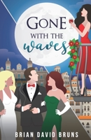 Gone with the Waves: A True Global Romance B08924HV7Y Book Cover