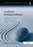 Auditor Independence: Auditing, Corporate Governance and Market Confidence (Corporate Social Responsibility) 1032925337 Book Cover