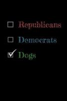 Republicans Democrats Dogs 1799228665 Book Cover
